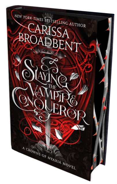 Slaying the Vampire Conqueror: A Crowns of Nyaxia Novel (UK Edition)