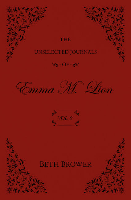 The Unselected Journals of Emma M. Lion: Vol. 9