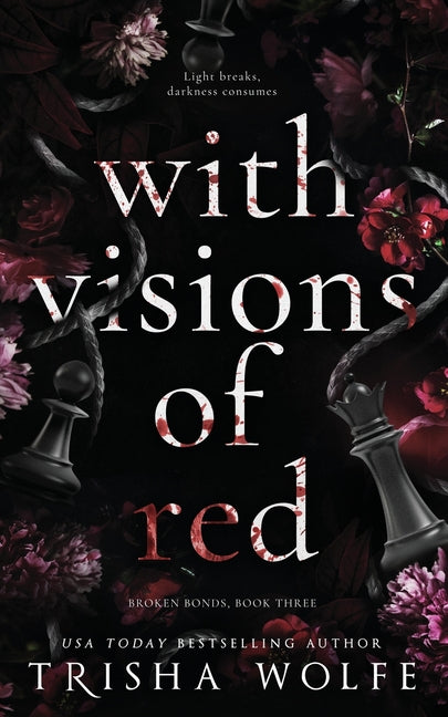 With Visions of Red: Broken Bonds, Book Three - Ingram