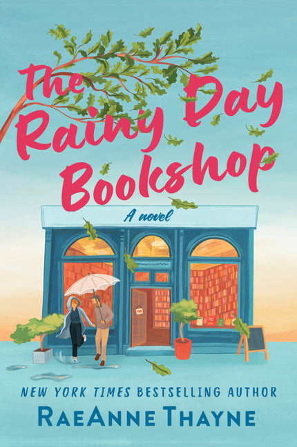 The Rainy Day Bookshop: A Contemporary Small-Town Story of Family, Community and Books (Original) - Ingram