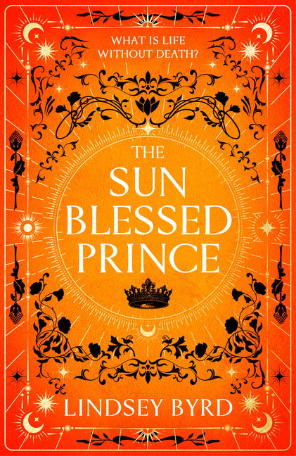 Sun Blessed Prince: Book One of A Tale of Two Crowns Duology - Ingram