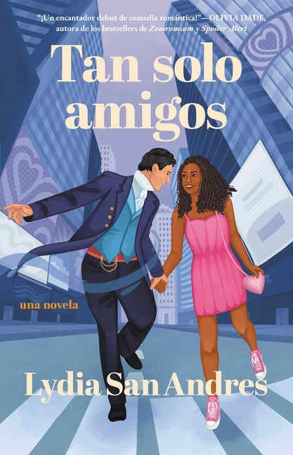 Tan Solo Amigos, Spanish-Language Edition of Only Friends: Novela - Ingram