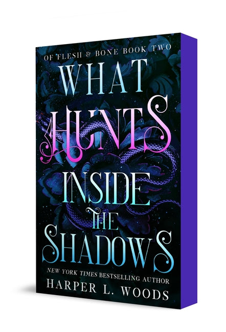 What Hunts Inside the Shadows: Of Flesh & Bone, Book Two - Ingram