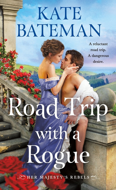 Road Trip with a Rogue: Her Majesty's Rebels #3 - Ingram