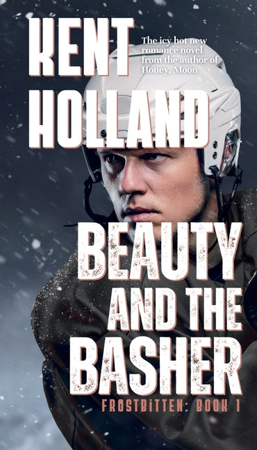Beauty and the Basher: An MM College Hockey Romance - Ingram