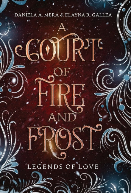A Court of Fire and Frost: a Romeo and Juliet Retelling - Ingram