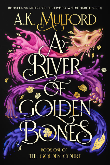 River of Golden Bones: Book One of the Golden Court - Ingram