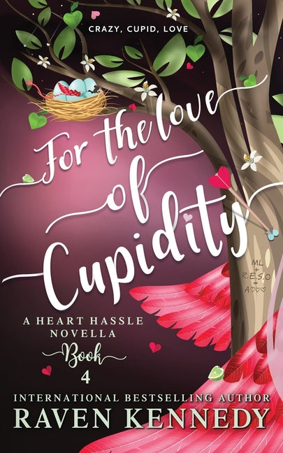 For the Love of Cupidity: A Valentine's Day Novella - Ingram