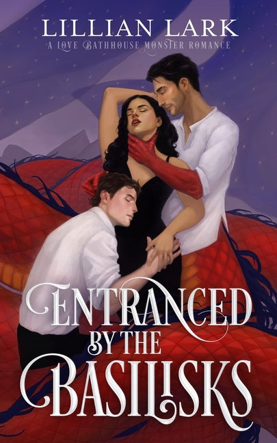 Entranced by the Basilisks: A Love Bathhouse Monster Romance - Ingram