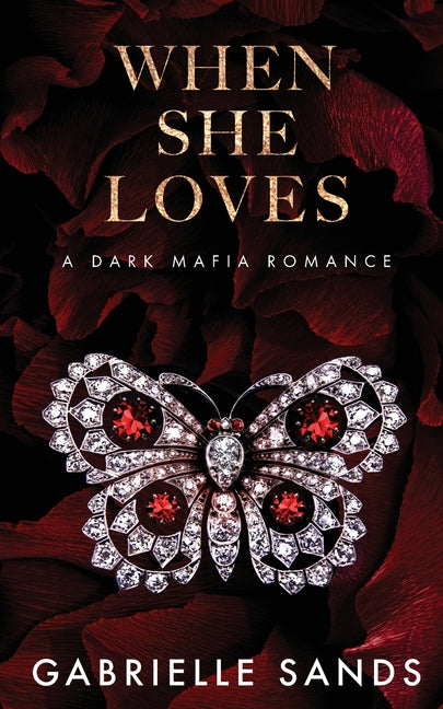 When She Loves: A Dark Mafia Romance - Ingram