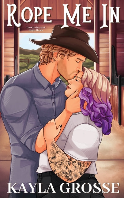 Rope Me In (The Cowboys of Night Hawk) - Ingram