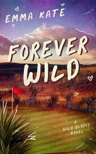 Forever Wild: A Small Town Sports Romance (Wild Bluffs Book 1) - Ingram