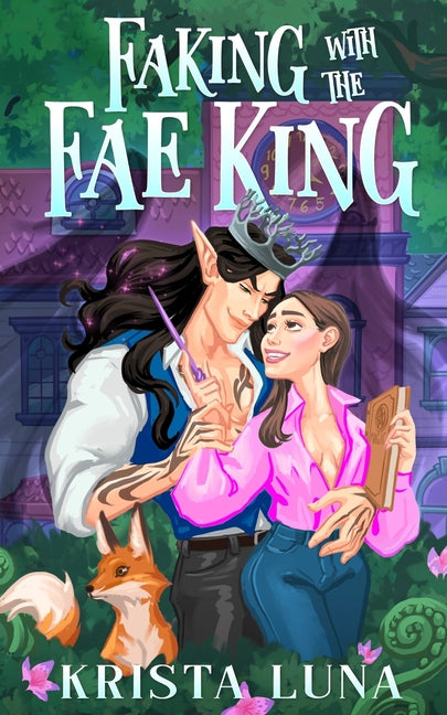 Faking with the Fae King: A Cozy Fantasy Romance - Ingram