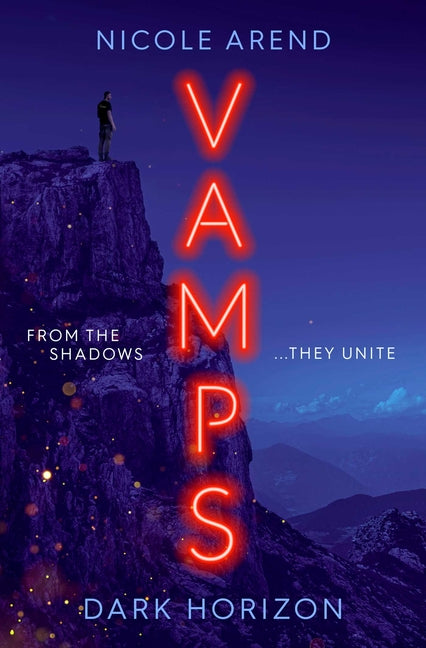 Vamps: Dark Horizon: The Coming-Of-Age Vampiric Sequel to Fresh Blood - Ingram