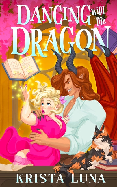 Dancing with the Dragon: A Cozy Fantasy Romance - Ingram