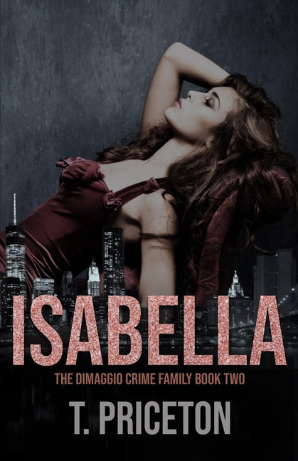Isabella: A Second Chance Forbidden Mafia Romance - Ingram