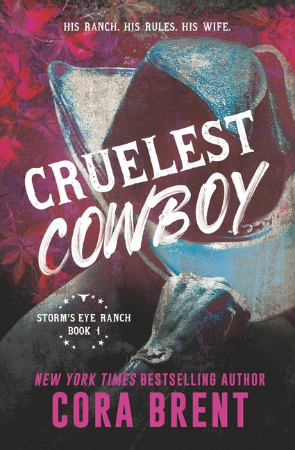 Cruelest Cowboy: Previously Published as Cruelest Contract - Ingram