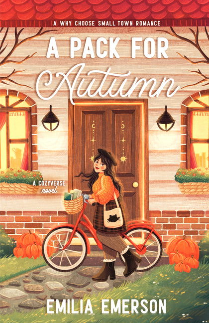 A Pack for Autumn: A Spicy, Small-Town Why Choose Romance - Ingram