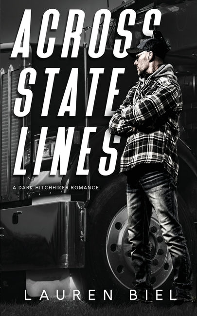 Across State Lines: A Dark Hitchhiker Romance - Ingram