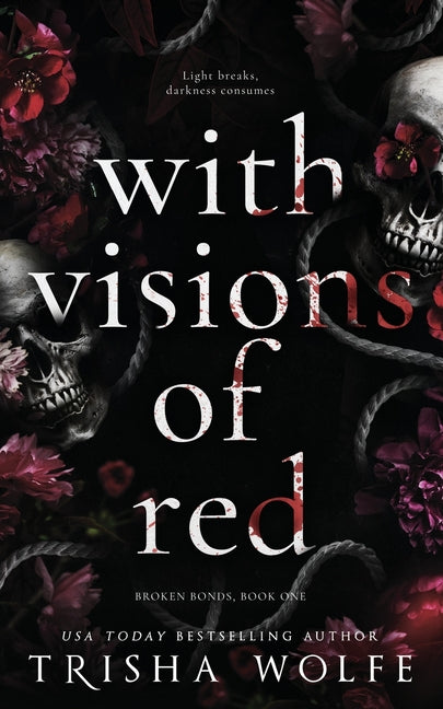With Visions of Red: Broken Bonds, Book One - Ingram